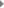 >